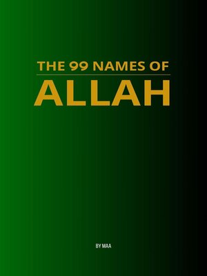 cover image of The 99 Names of Allah